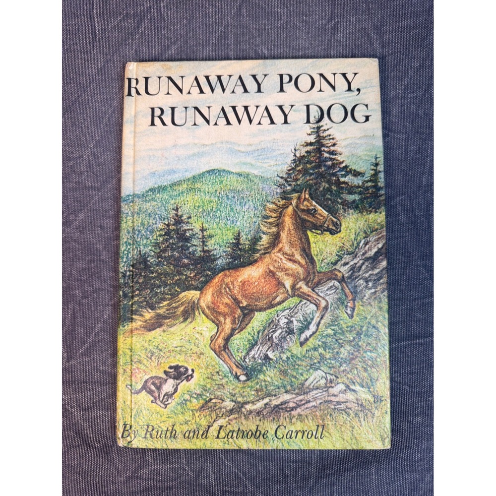Runawayโ Pony Runaway Dog Ruth Latrobe Carroll 1963 Weekly Reader Ed. Hardcover